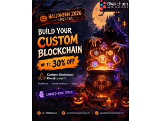 🎃 HALLOWEEN 2026 SPECIAL – UP TO 30% OFF CUSTOM BLOCKCHAIN DEVELOPMENT