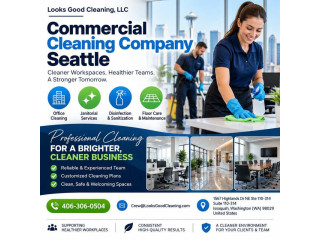 Reliable Commercial Cleaning Company Seattle | Looks Good Cleaning, LLC